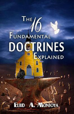Libro The Fundamental Doctrines Explained - Eliud A Montoya