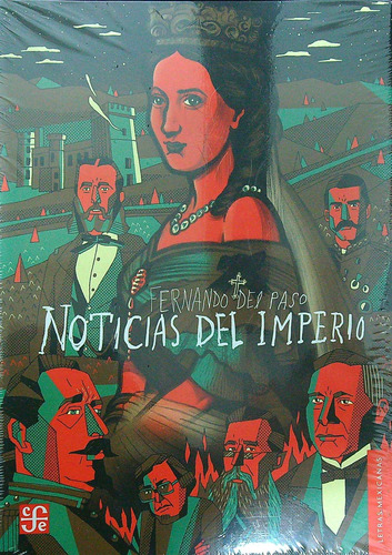 Noticias Del Imperio - Fernando Del Paso