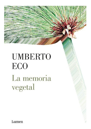 La Memoria Vegetal - Umberto Eco