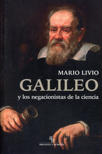 Galileo Y Los Negacionistas De La Ciencia