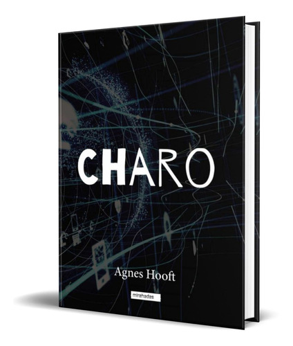 CHARO, de AGNES HOOFT. Editorial BABIDI-BU LIBROS, tapa blanda en español, 2021