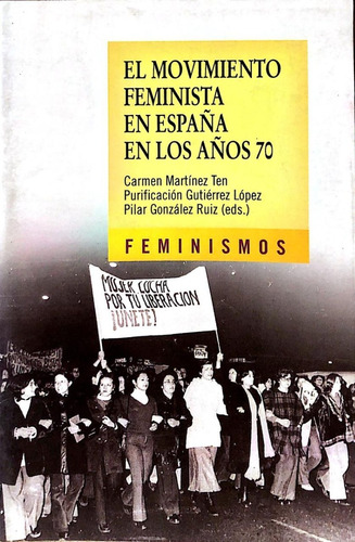 El Movimiento Feminista En España En Los Años 70 - Catedra