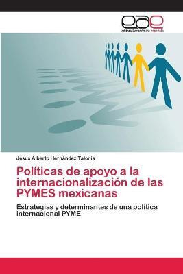 Libro Politicas De Apoyo A La Internacionalizacion De Las...