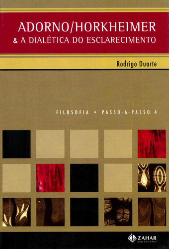 Adorno/Horkheimer: & a Dialética do esclarecimento, de Duarte, Rodrigo. Editorial ZAHAR, capa mole em português, 2002