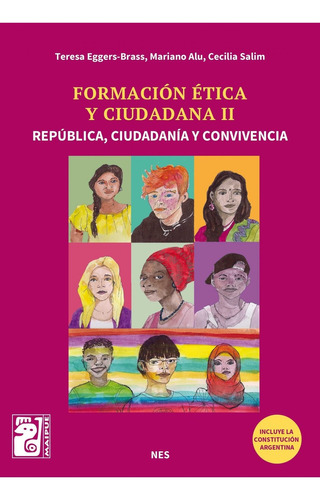 Formacion Etica Y Ciudadana Ii - Maipue - Republica, Ciudada