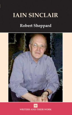 Libro Iain Sinclair - Sheppard, Robert