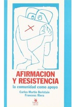 Afirmacion Y Resistencia La Comunidad Como Apoyo