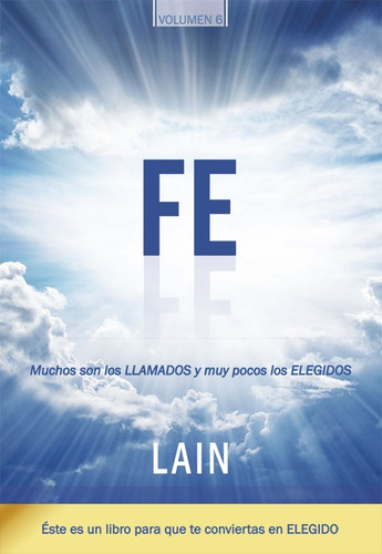 Fe ( Voz De Tu Alma 6 ). Lain Garcia Calvo