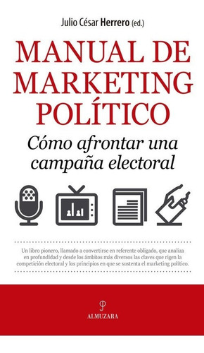 Libro Manual De Marketing Político - Herrero, Julio Cesar