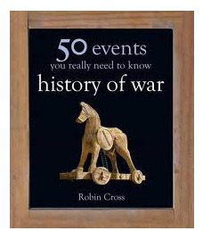 Fifty Events You Really Need To Know:history Of War- Querc 