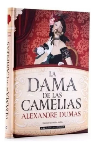 La Dama De Las Camelias T. Dura Ilustrado / Alexander Dumas