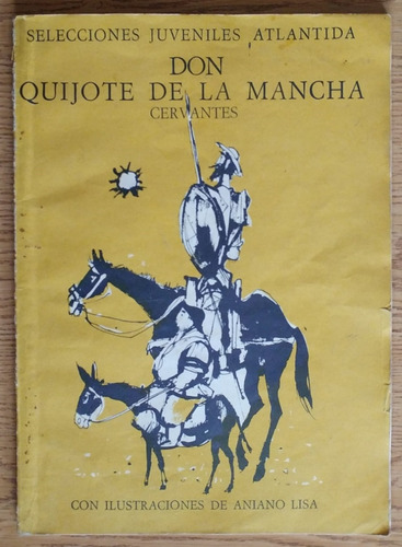Don Quijote De La Mancha M. Cervantes Ilustrac. Aniano Lisa