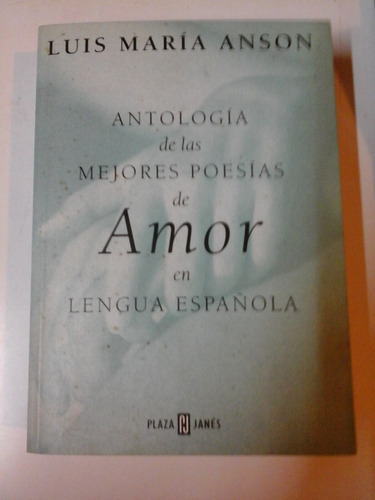 * Antologia De Las Mejores Poesia De Amor En Lengua  - L.1 