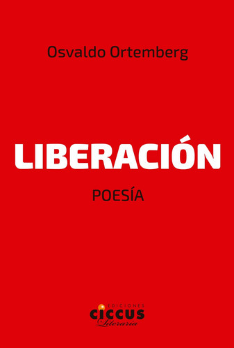 Liberacion - Osvaldo Daniel Ortemberg