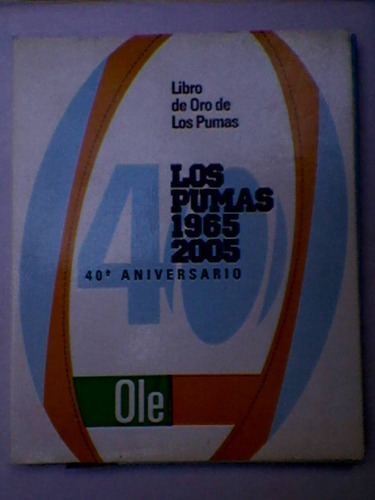 Libro De Oro De Los Pumas Ole 1965-2005 Agea #