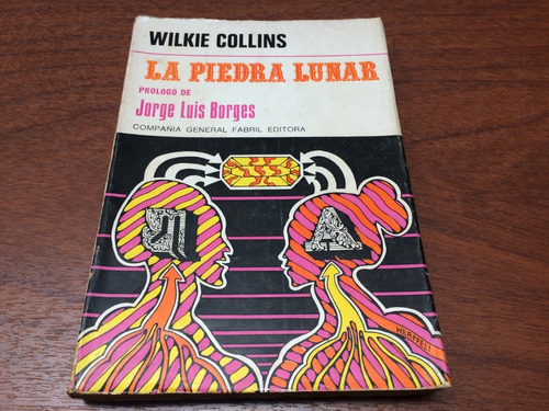 La Piedra Lunar - Wilkie Collins - (prologo De J. L. Borges)