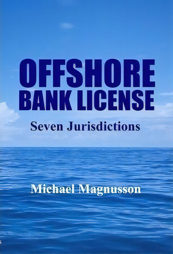 Offshore Bank License, De Michael Magnusson. Editorial Opus Operis, Tapa Blanda En Inglés