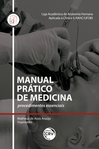 Manual prático de medicina: procedimentos essenciais, de Araújo, Matheus de Assis. Editorial Editora CRV LTDA ME, capa mole em português, 2020