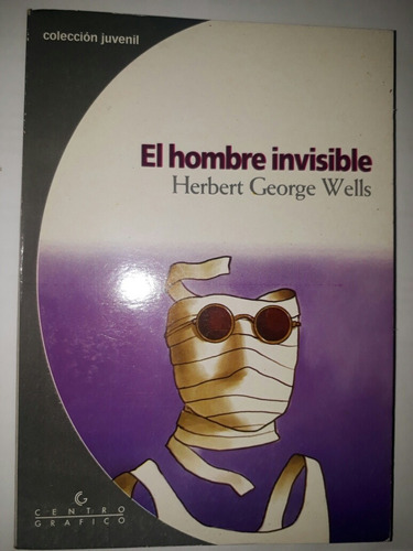 Libro El Hombre Invisible - Herbert George Wells-