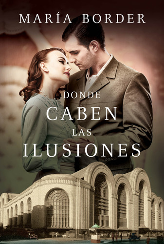 Donde Caben Las Ilusiones - Maria Border - Plaza & Janes 