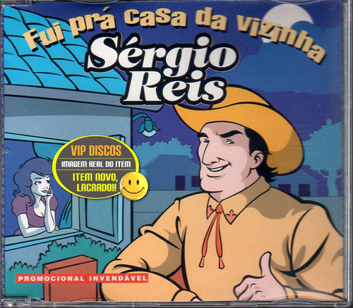 Sergio Reis Cd Single Fui Pra Casa Da Vizinha - Raro