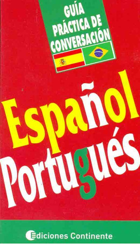 Espa\ol - Portugues Guia Practica De Conversacion