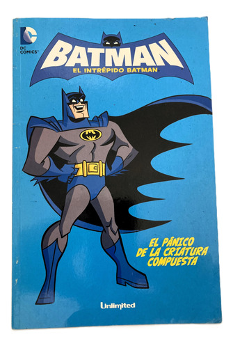 Comic Dc: El Intrépido Batman - ... La Criatura. Unlimited