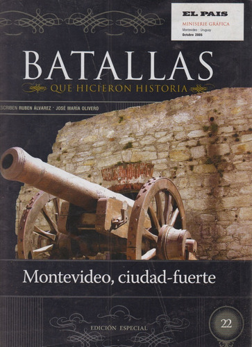 Batallas Historia Uruguay Montevideo Ciudad Fuerte Guerra