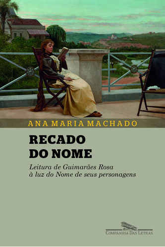 Recado Do Nome: Recado Do Nome, De Machado, Ana Maria. Editora Companhia Das Letras, Capa Mole Em Português