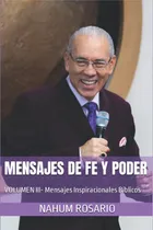 Comprar Libro Mensajes De Fe Y Poder Volumen Iii- Mensajes Inspirac