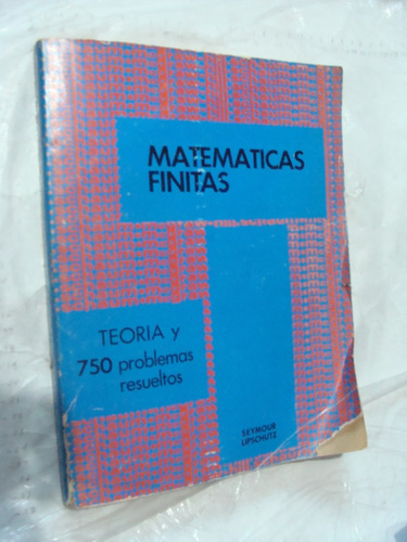 Libro Matematicas Finitas , Serie Schaum , 238 Paginas , Año