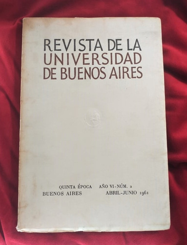 Revista De La Universidad De Buenos Aires 5a Ép Año 6 Nro 2