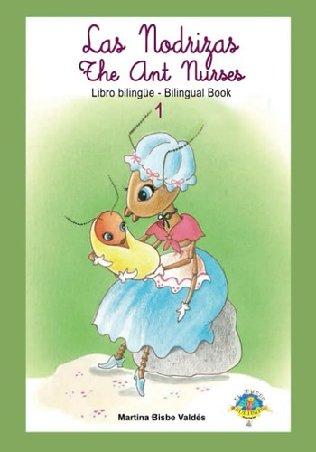 Libro: 01 Bilingue. Las Ant Nurses: Libro Bilingue (spanish