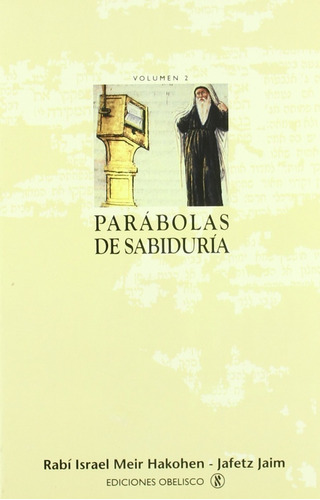 Parábolas De La Sabiduría ( Vol. 2)