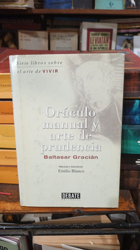 Baltasar Gracian Oraculo Manual Y Arte De Prudencia Tapa Dur