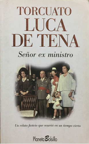 Señor Ex Ministro