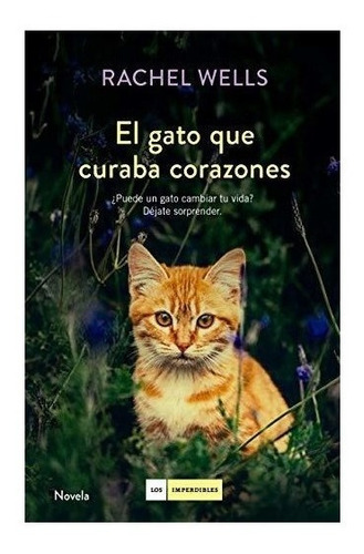 El Gato Que Curaba Corazones (*)