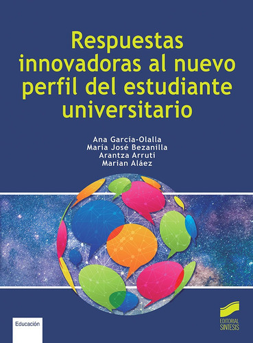 Respuestas Innovadoras Al Nuevo Perfil Del Estudiante Universitario, De Garcia Olala, Ana. Editorial Sintesis, Tapa Blanda En Español