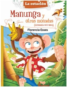Manunga Y Otras Monadas - Esses - Estación Mandioca