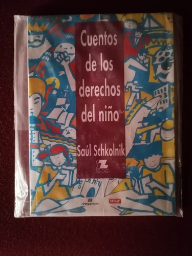 Cuentos De Los Derechos Del Niño Saú Schkolnik