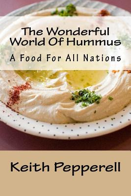 Libro The Wonderful World Of Hummus: A Food For All Natio...