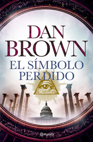 El símbolo perdido, de Brown, Dan. Serie Fuera de colección Editorial Planeta México, tapa blanda en español, 2017