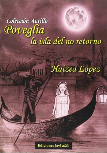 Libro: Poveglia, La Isla Del No Retorno. Lopez, Haizea. Javi