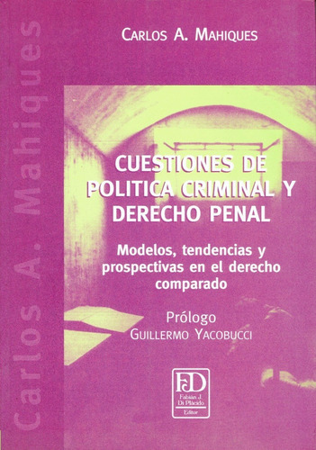 Cuestiones De Política Criminal Y Derecho Penal.