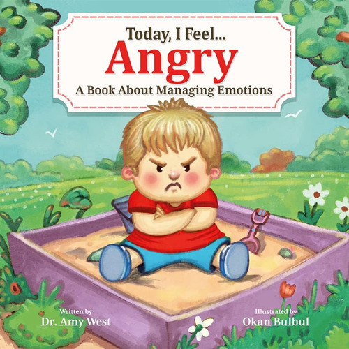 Libro: Today, I Feel Angry Learn How To Stop Temper Tantrums