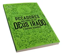 Comprar Livro Pecadores Nas Mãos De Um Deus Irado E Outros Sermões - Jonathan Edwards - Literatura Cristã