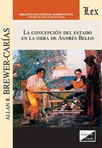 Brewer-carias, Allan R. Concepcion Del Estado En La Obra De 