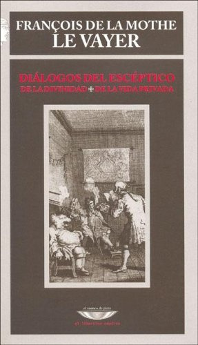 Diálogos Del Escéptico - François De La Mothe Le Vayer