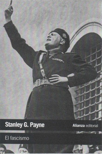 Fascismo, El / Payne, Stanley G.