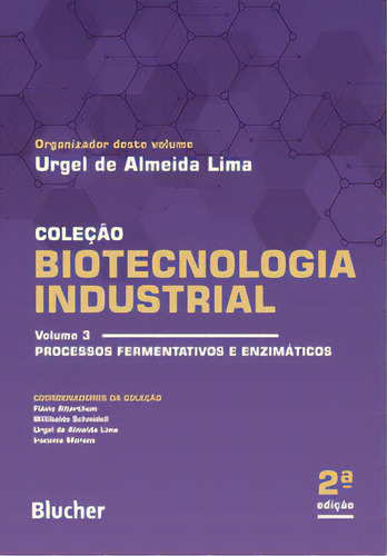 Biotecnologia Industrial, De Urgel De Almeida Lima. Editora Blucher Em Português